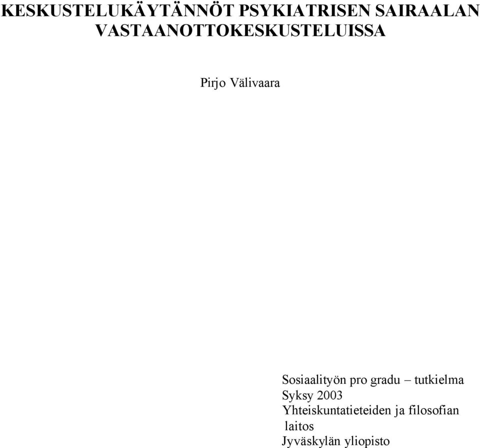 Sosiaalityön pro gradu tutkielma Syksy 2003