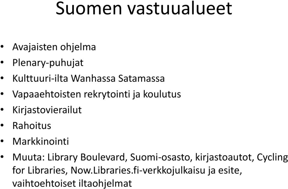 Markkinointi Muuta: Library Boulevard, Suomi-osasto, kirjastoautot, Cycling