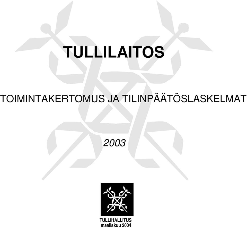 TILINPÄÄTÖSLASKELMAT