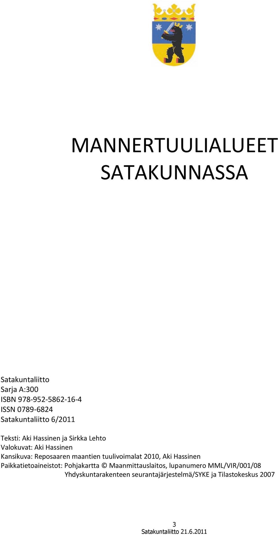 Reposaaren maantien tuulivoimalat 2010, Aki Hassinen Paikkatietoaineistot: Pohjakartta