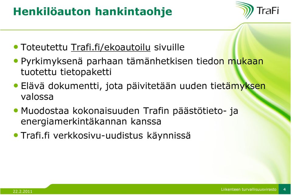 tuotettu tietopaketti Elävä dokumentti, jota päivitetään uuden tietämyksen