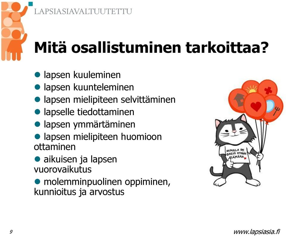 selvittäminen lapselle tiedottaminen lapsen ymmärtäminen lapsen