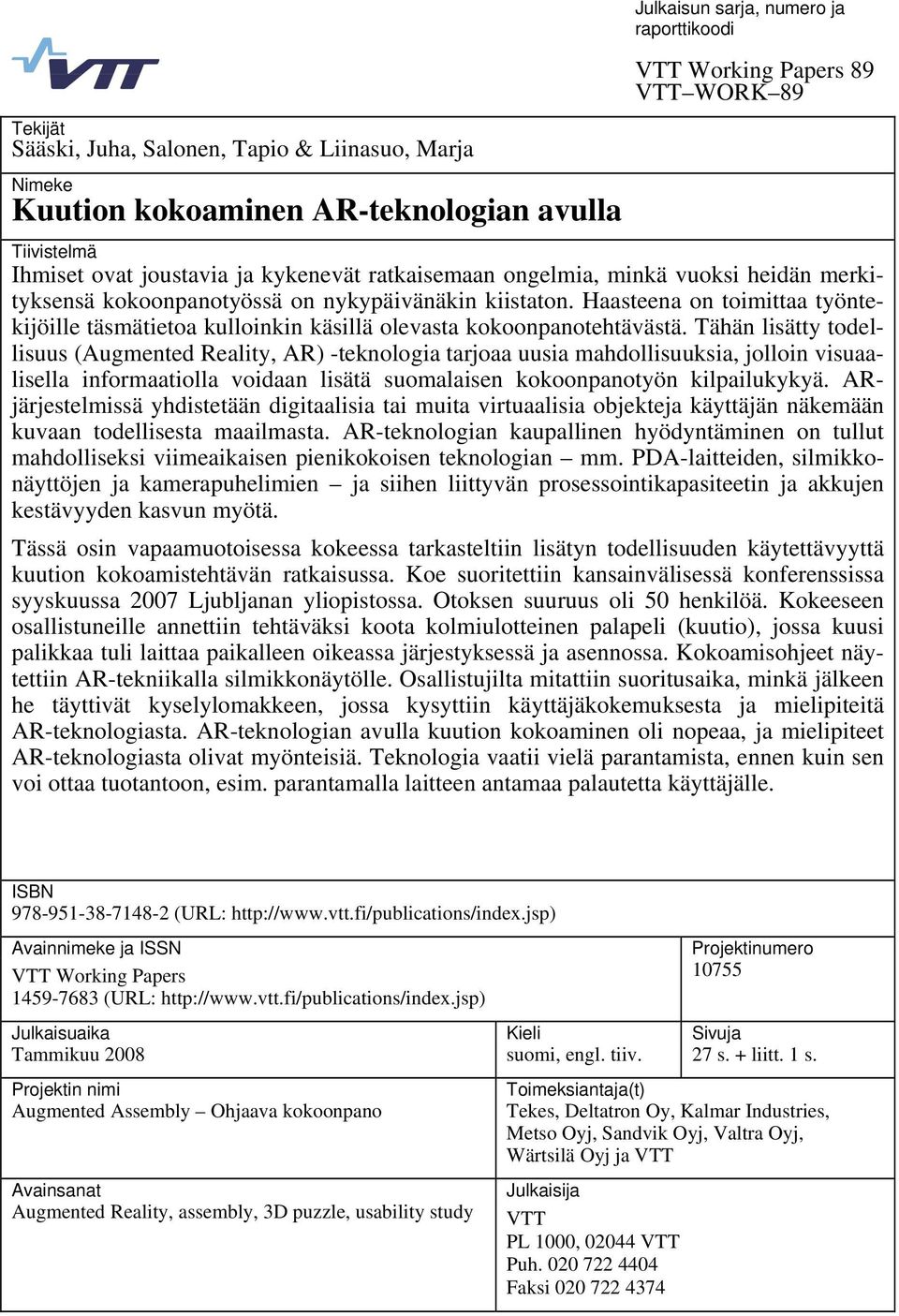 Haasteena on toimittaa työntekijöille täsmätietoa kulloinkin käsillä olevasta kokoonpanotehtävästä.