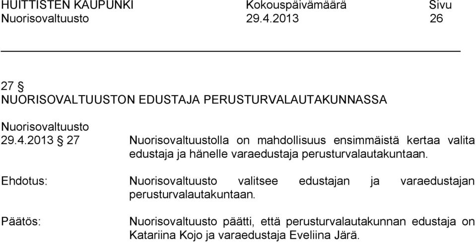 perusturvalautakuntaan.