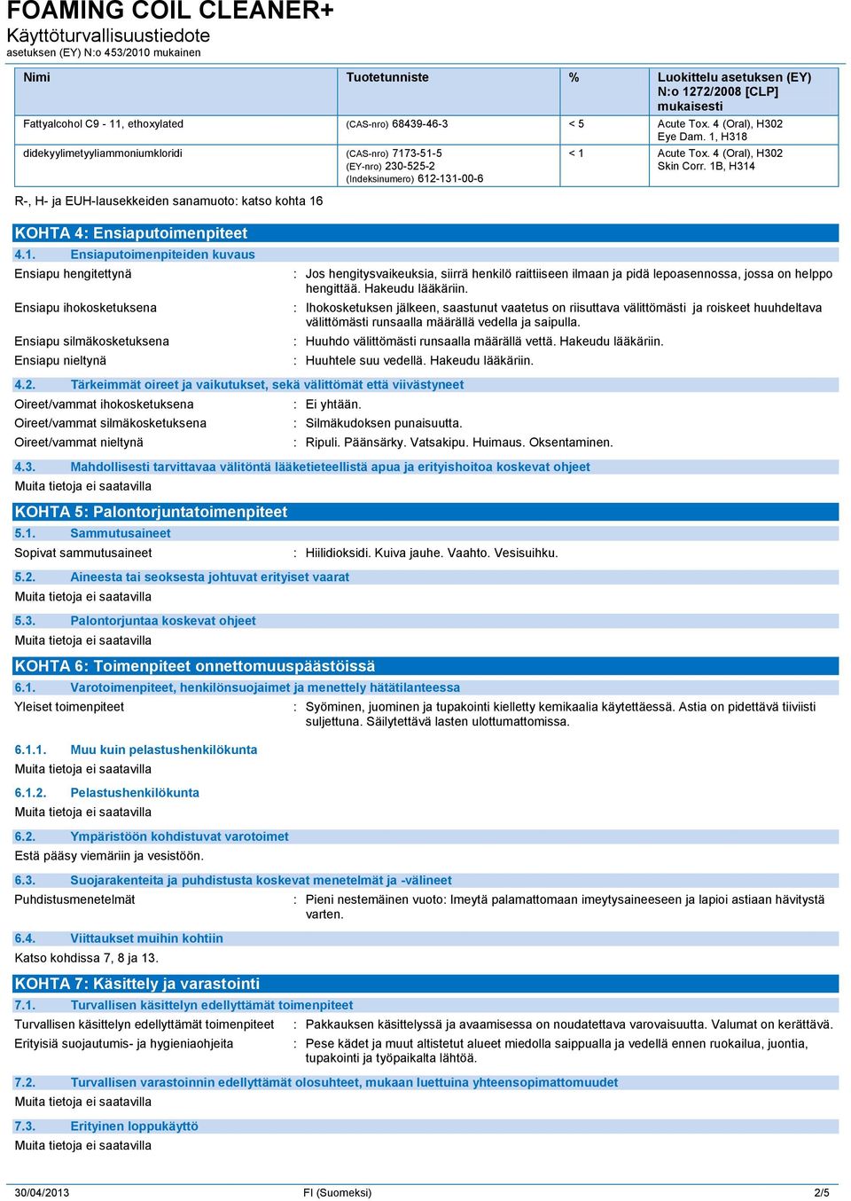 4 (Oral), H302 Skin Corr. 1B