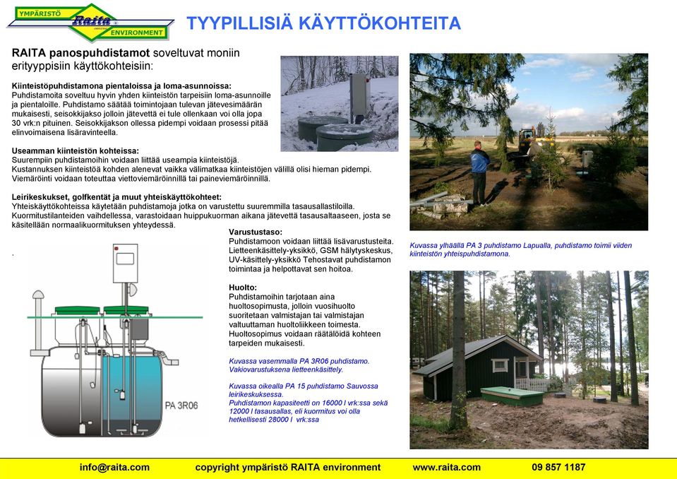 Seisokkijakson ollessa pidempi voidaan prosessi pitää elinvoimaisena lisäravinteella.