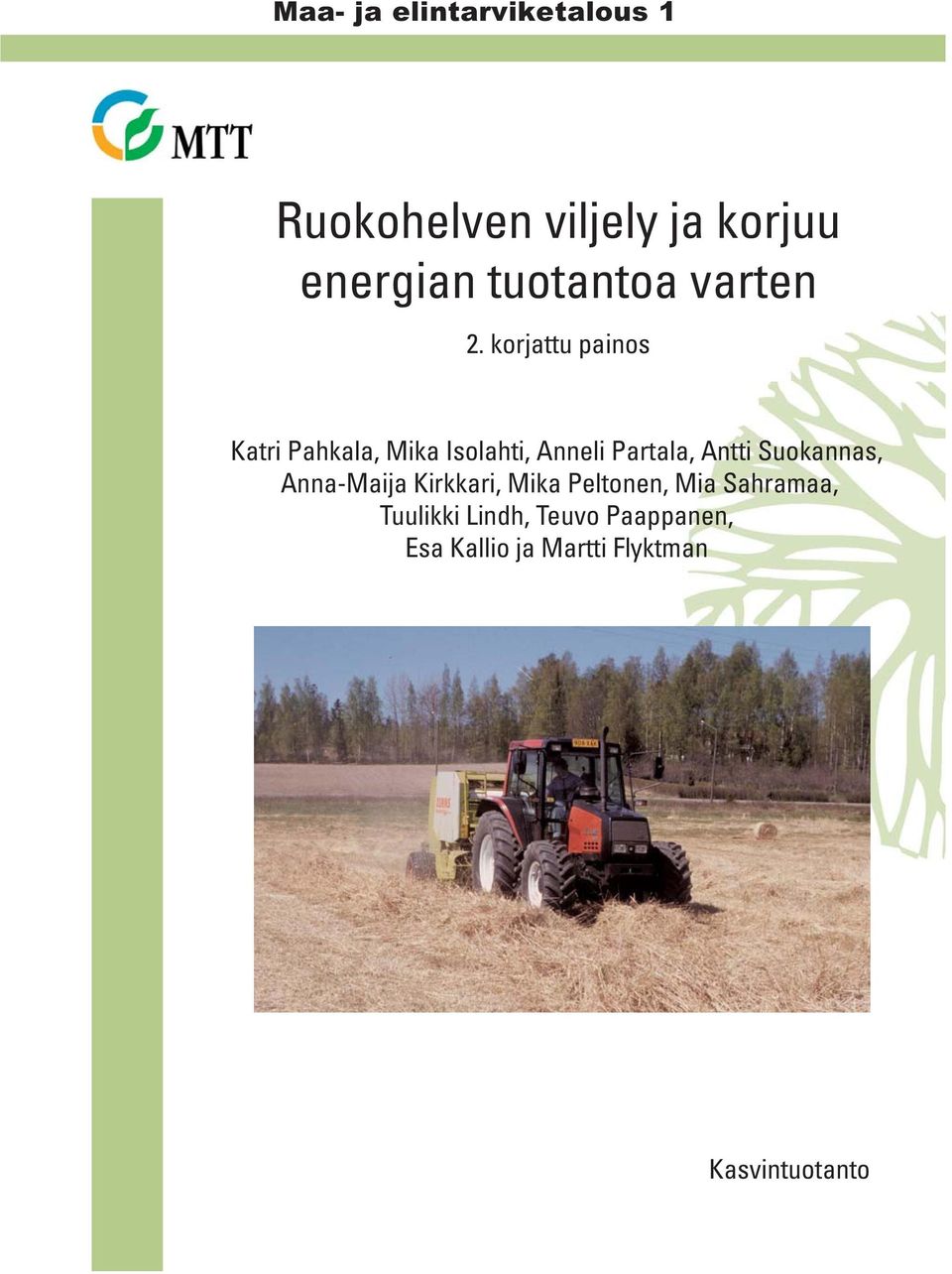 korjattu painos Katri Pahkala, Mika Isolahti, Anneli Partala, Antti