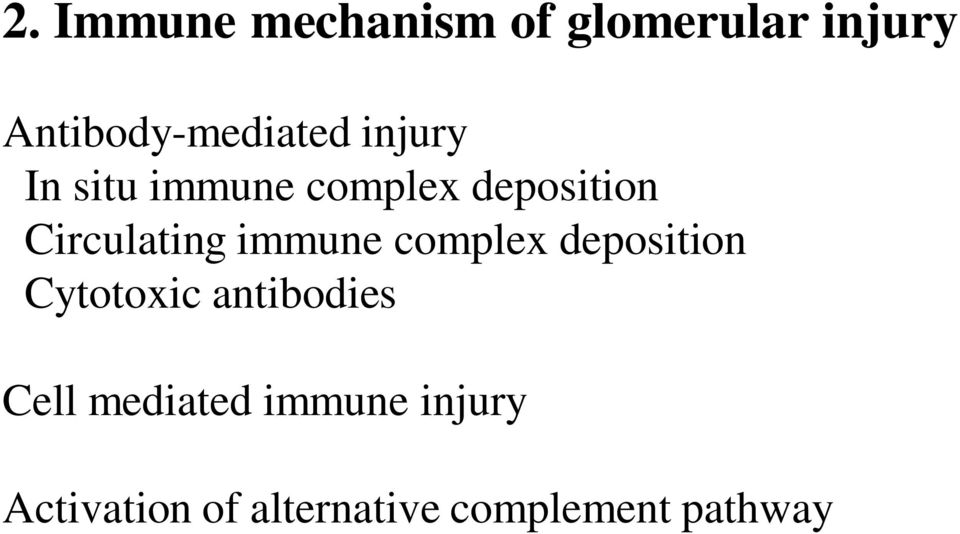 deposition Circulating immune complex deposition