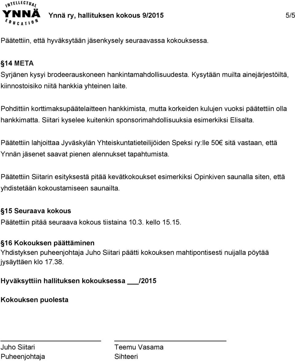 Siitari kyselee kuitenkin sponsorimahdollisuuksia esimerkiksi Elisalta.