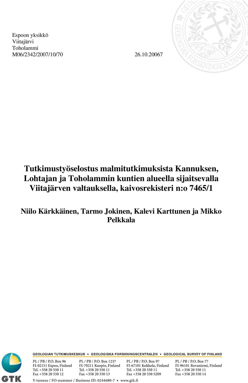 20067 Tutkimustyöselostus malmitutkimuksista Kannuksen, Lohtajan ja