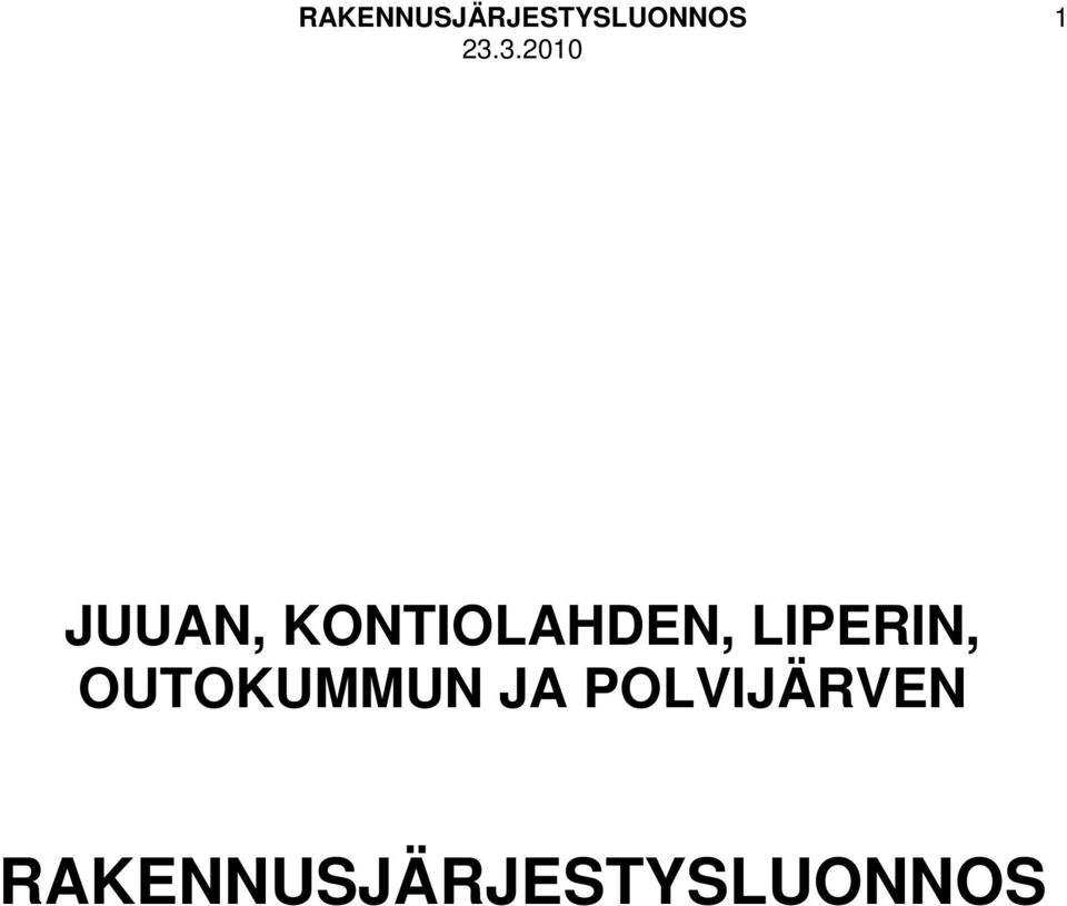 LIPERIN, OUTOKUMMUN JA