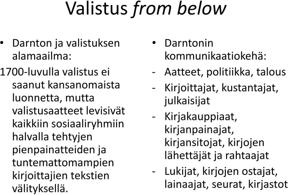 tekstien välityksellä.