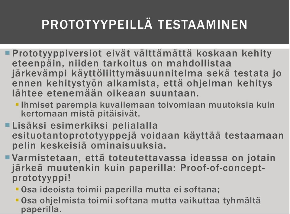 Ihmiset parempia kuvailemaan toivomiaan muutoksia kuin kertomaan mistä pitäisivät.