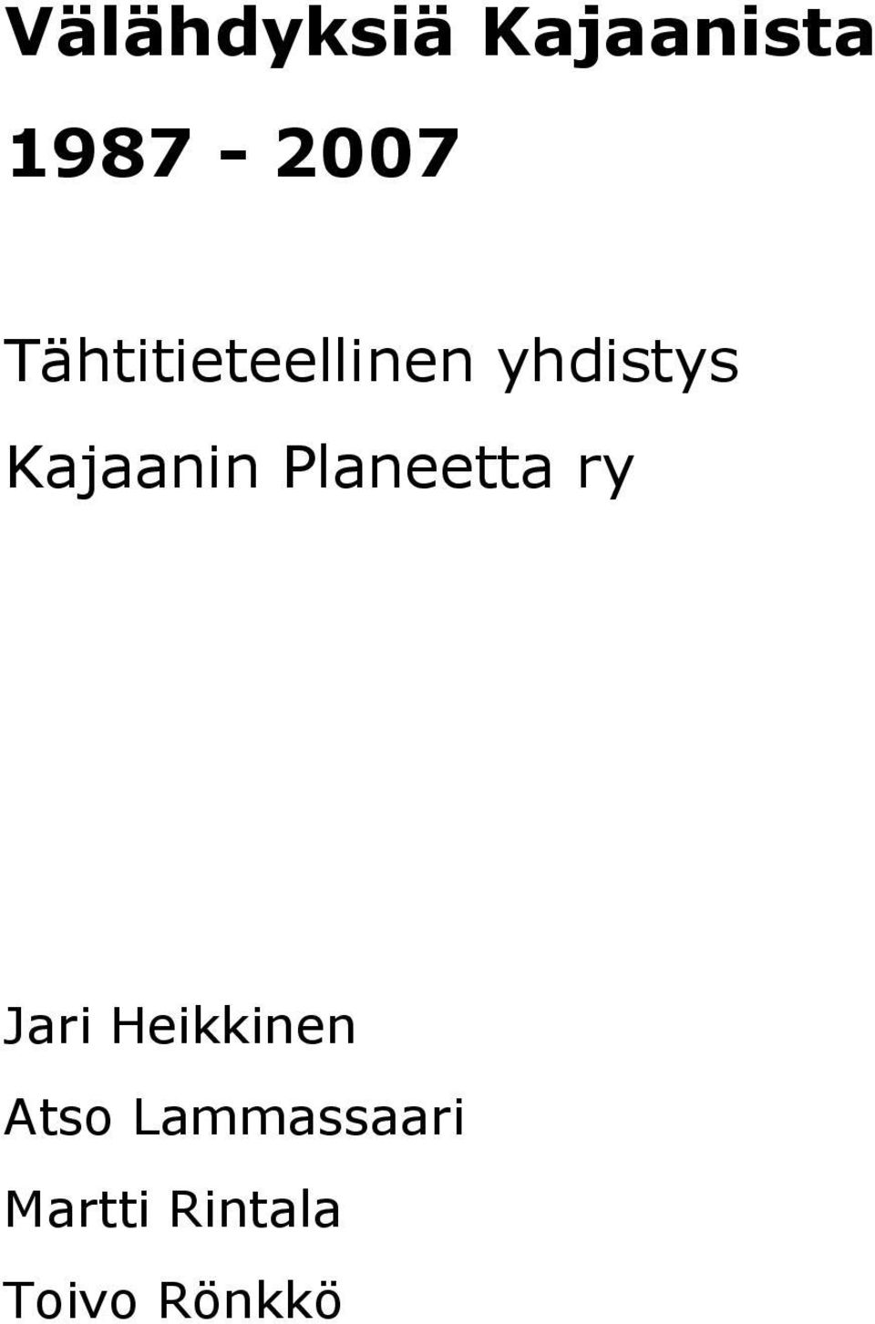 Planeetta ry Jari Heikkinen Atso