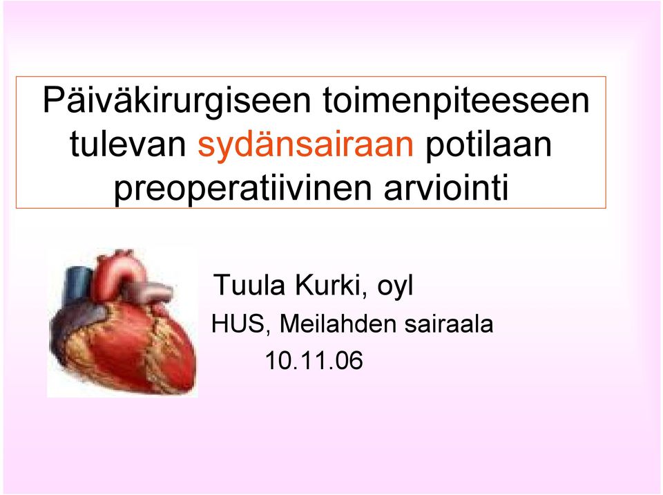 preoperatiivinen arviointi Tuula