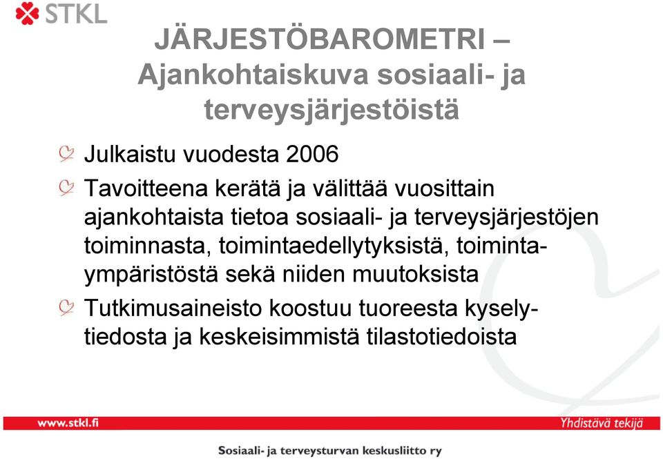 terveysjärjestöjen toiminnasta, toimintaedellytyksistä, toimintaympäristöstä sekä