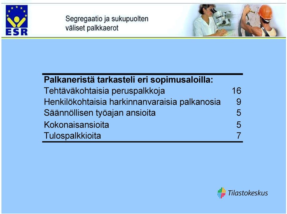 Henkilökohtaisia harkinnanvaraisia palkanosia 9