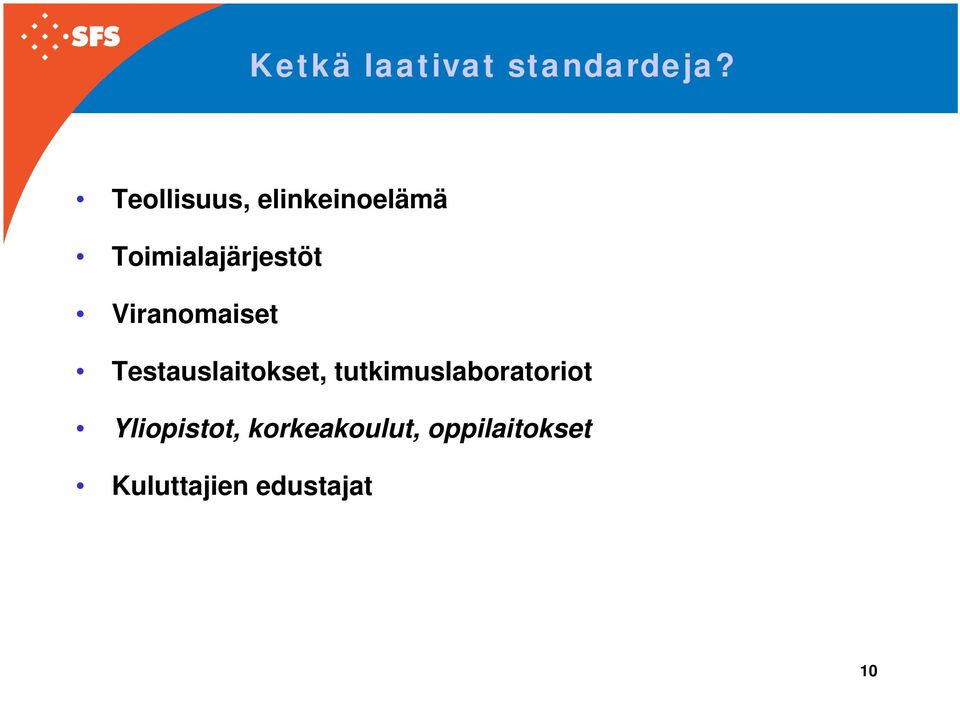 Viranomaiset Testauslaitokset,