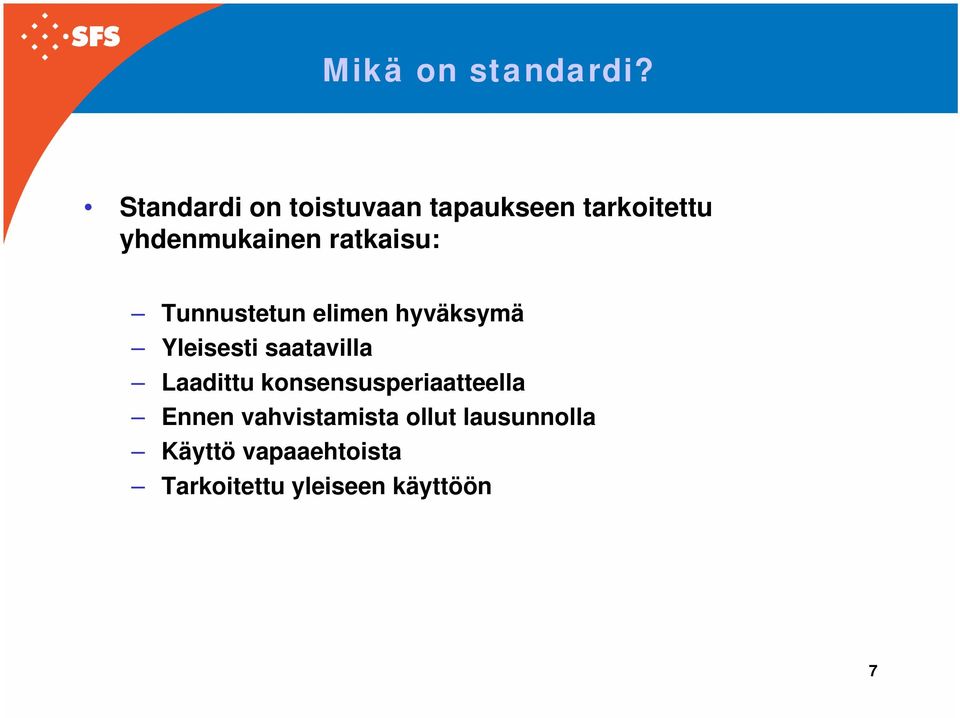 ratkaisu: Tunnustetun elimen hyväksymä Yleisesti saatavilla