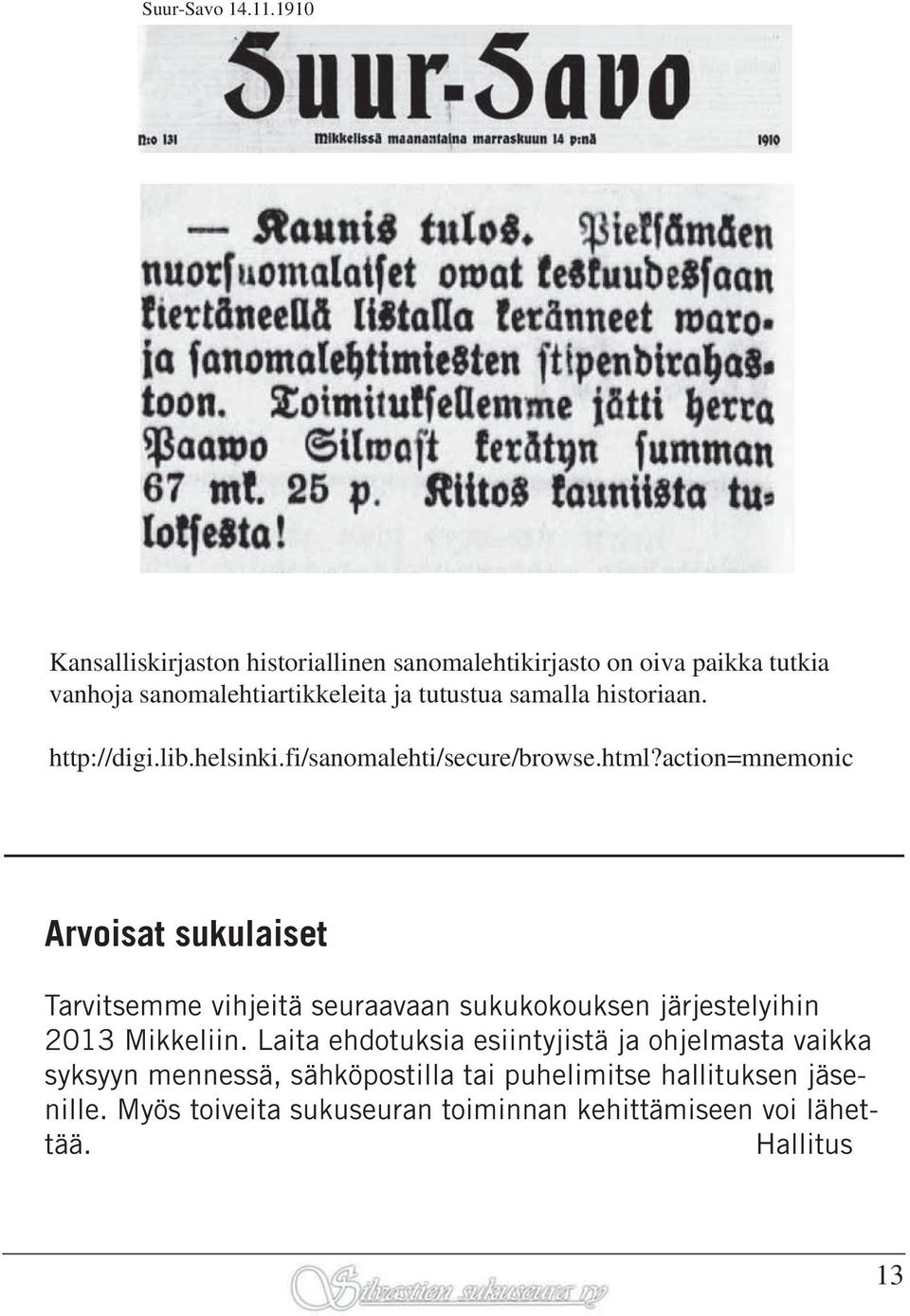 historiaan. http://digi.lib.helsinki.fi/sanomalehti/secure/browse.html?