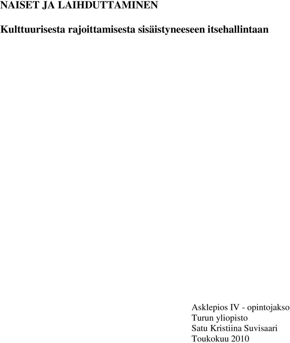 itsehallintaan Asklepios IV - opintojakso