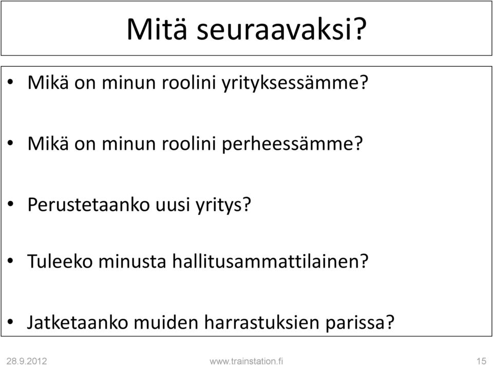 Mikä on minun roolini perheessämme?