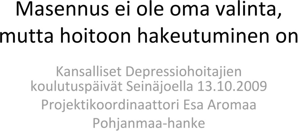 Depressiohoitajien koulutuspäivät