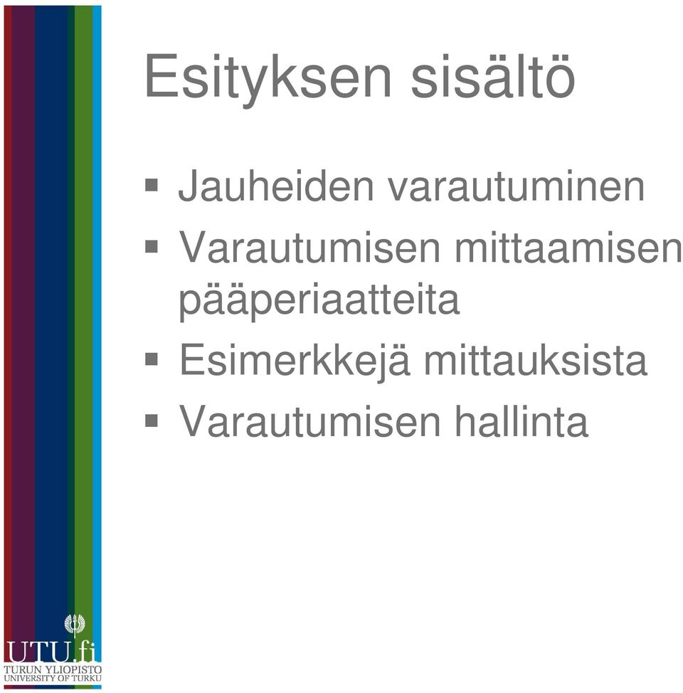 mittaamisen pääperiaatteita