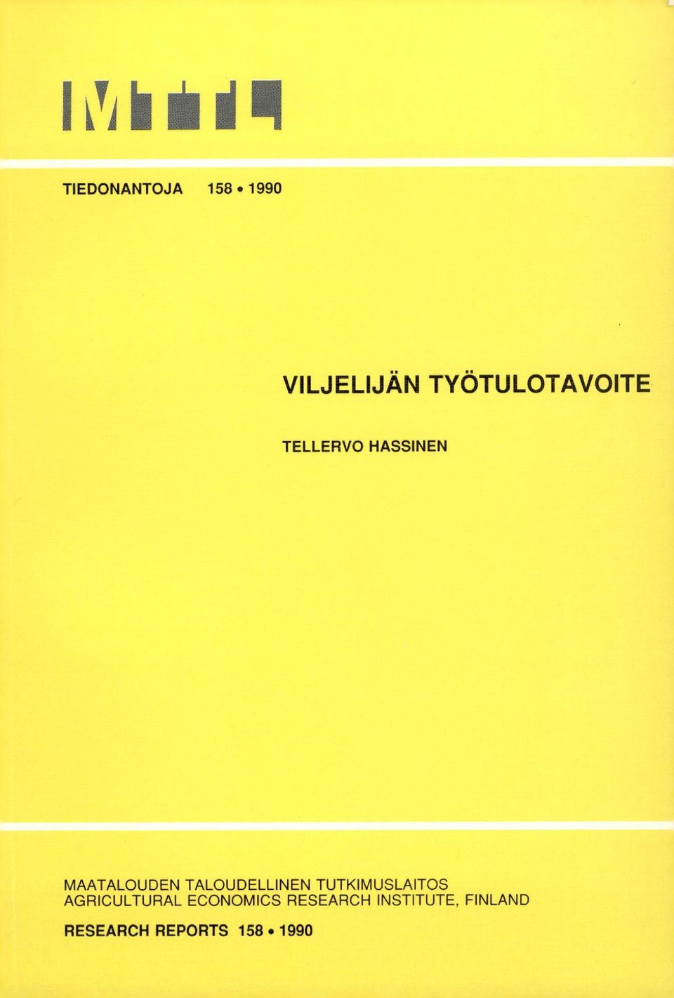 TALOUDELLINEN TUTKIMUSLAITOS AGRICULTURAL