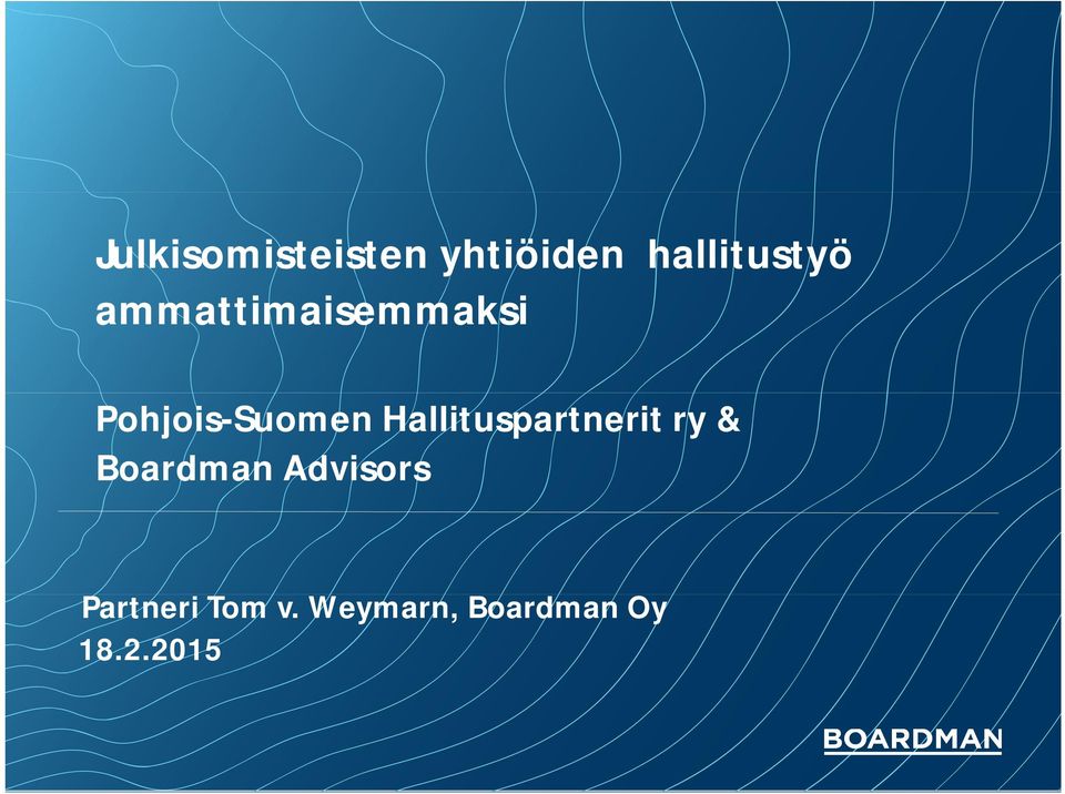 Hallituspartnerit ry & Boardman Advisors