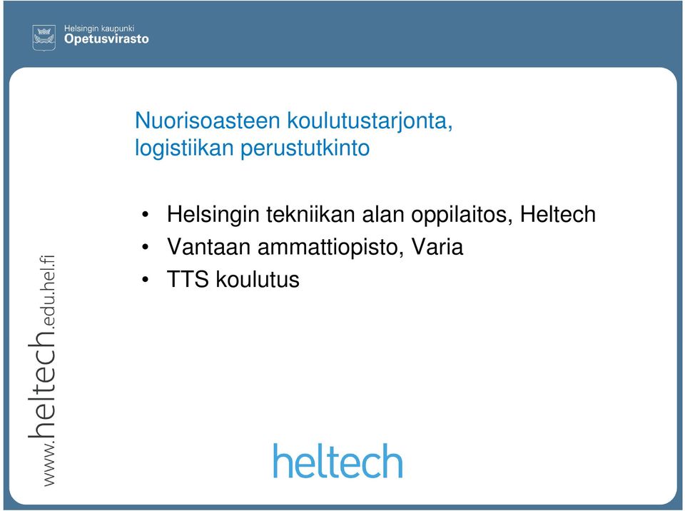 tekniikan alan oppilaitos, Heltech