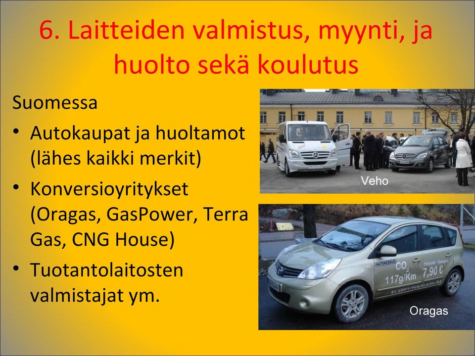 kaikki merkit) Konversioyritykset (Oragas, GasPower,