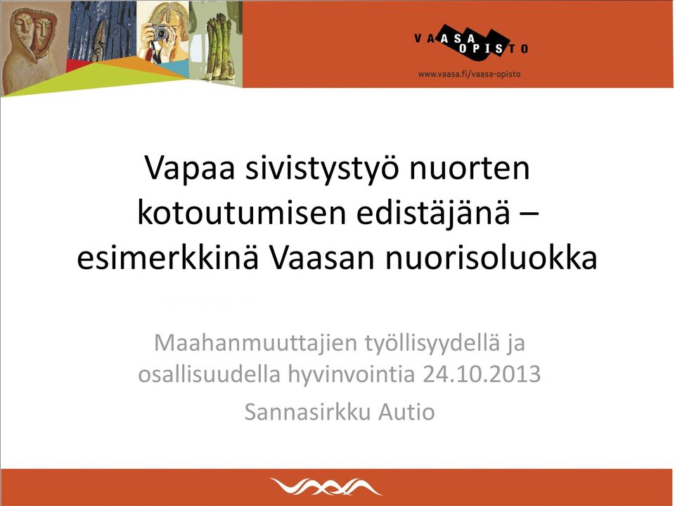 työllisyydellä ja osallisuudella hyvinvointia 24.