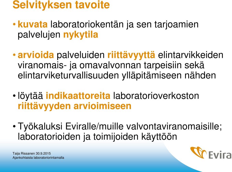 elintarviketurvallisuuden ylläpitämiseen nähden löytää indikaattoreita laboratorioverkoston