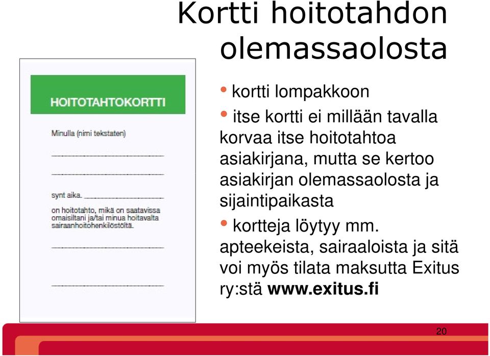 asiakirjan olemassaolosta ja sijaintipaikasta kortteja löytyy mm.