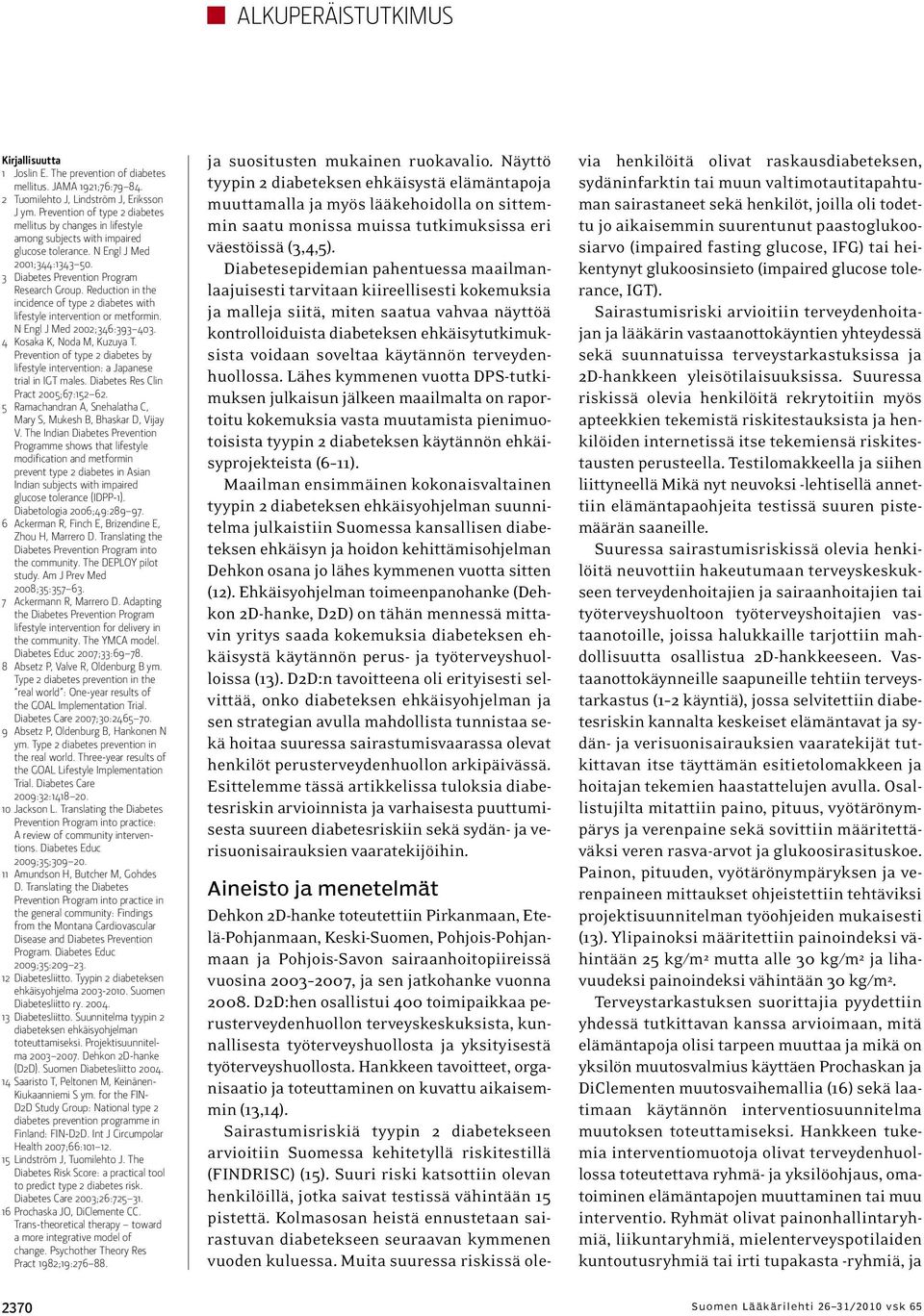 Reduction in the incidence of type 2 diabetes with lifestyle intervention or metformin. N Engl J Med 2002;346:393 403. 4 Kosaka K, Noda M, Kuzuya T.