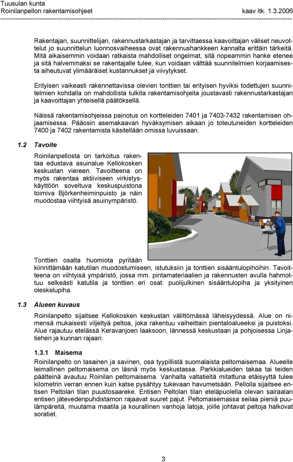 kustannukset ja viivytykset.