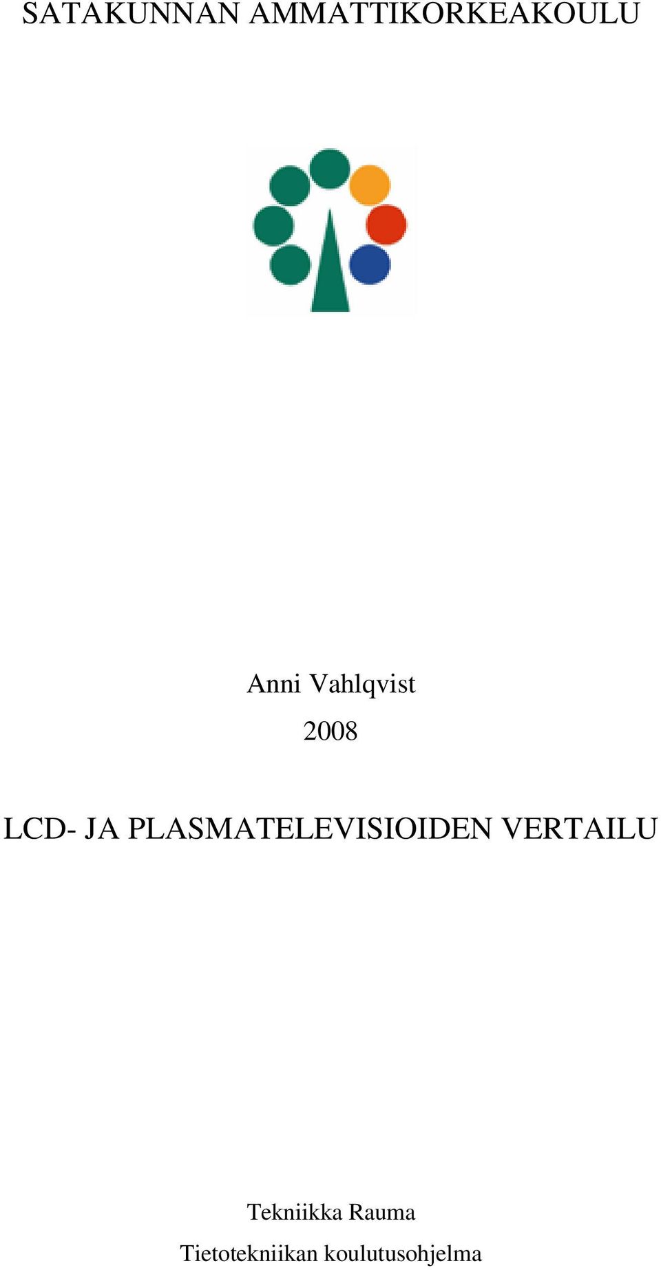 PLASMATELEVISIOIDEN VERTAILU