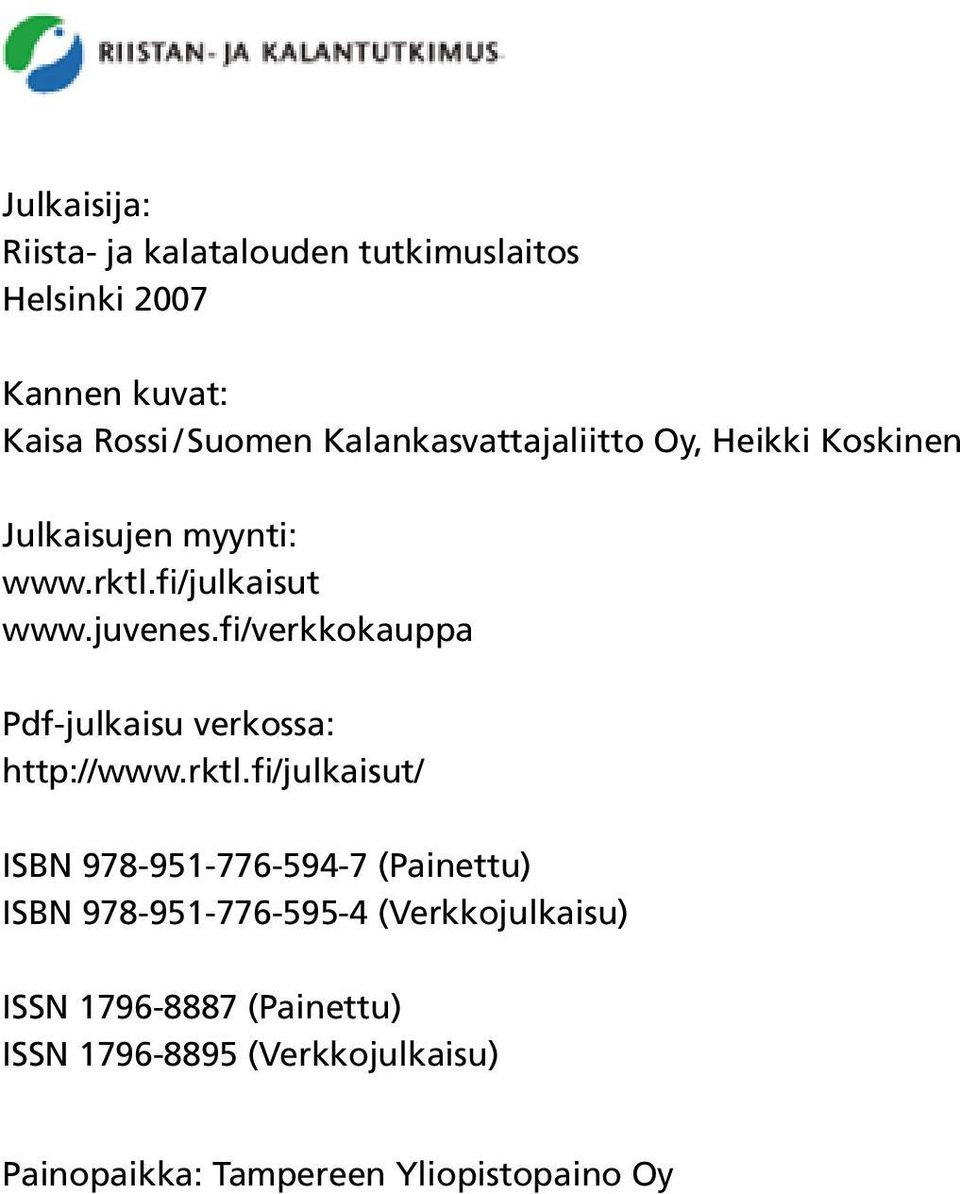fi/verkkokauppa Pdf-julkaisu verkossa: http://www.rktl.