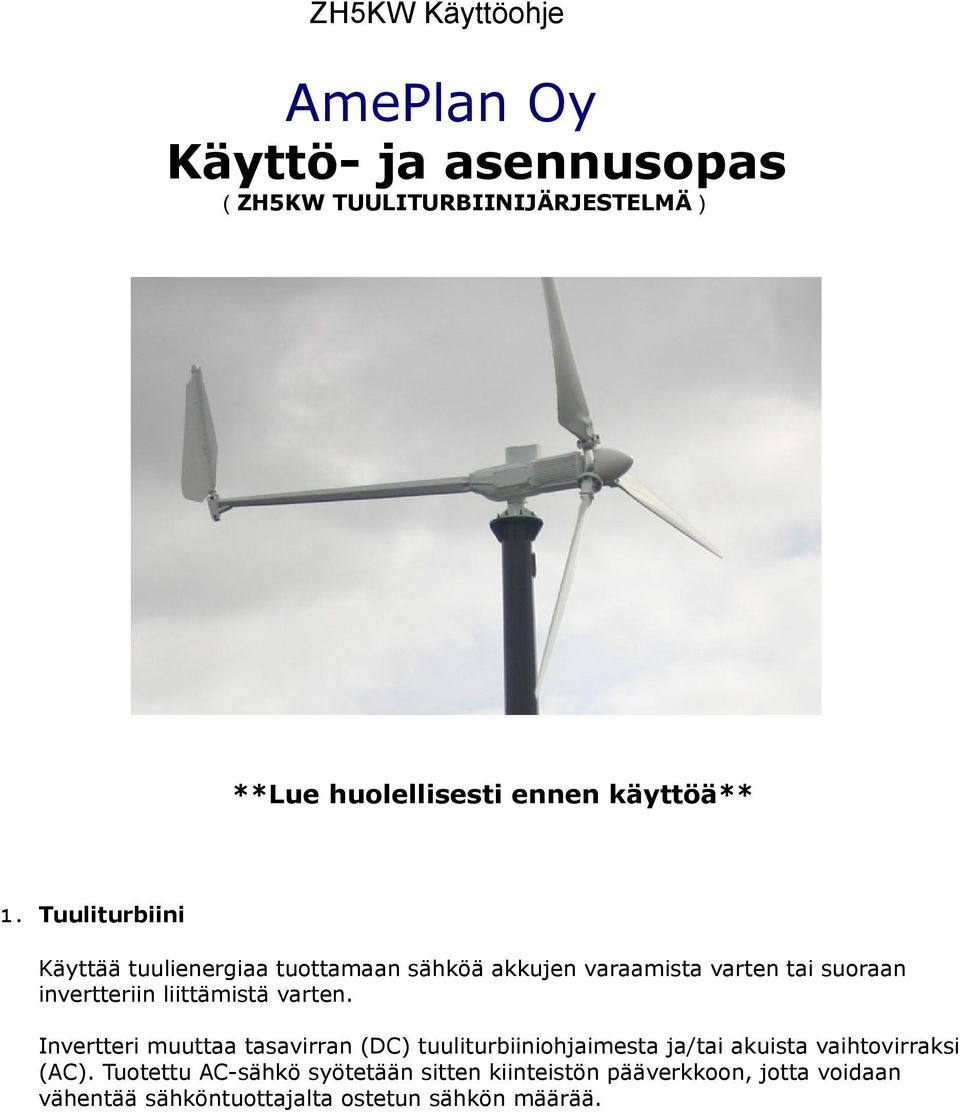 liittämistä varten.