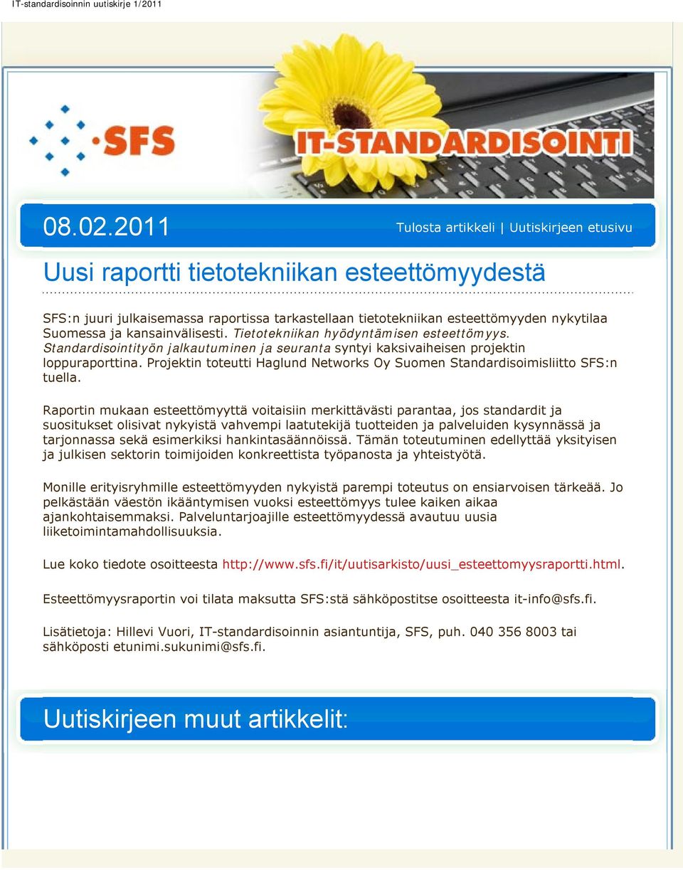 Projektin toteutti Haglund Networks Oy Suomen Standardisoimisliitto SFS:n tuella.