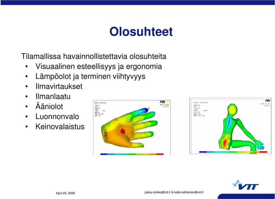 ergonomia Lämpöolot ja terminen viihtyvyys