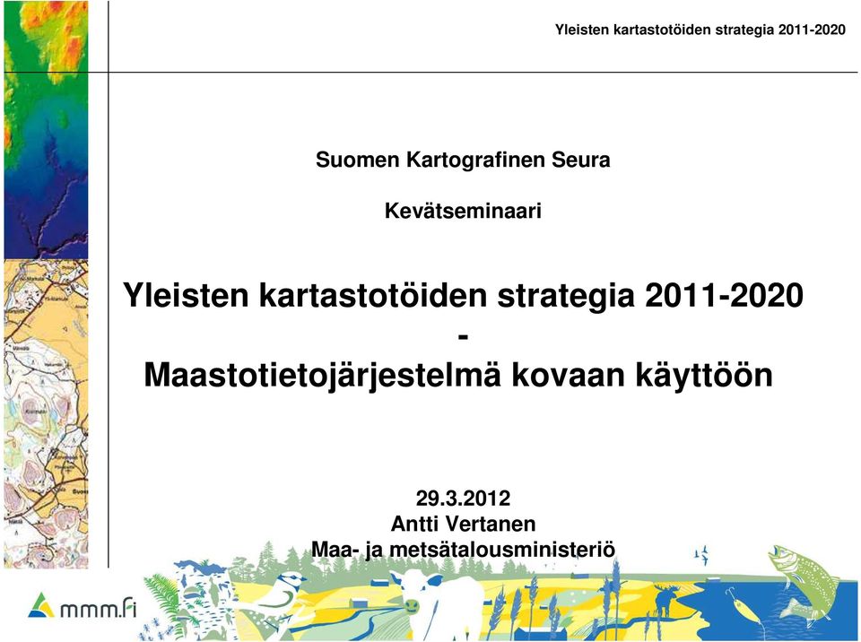 Maastotietojärjestelmä kovaan käyttöön 29.3.