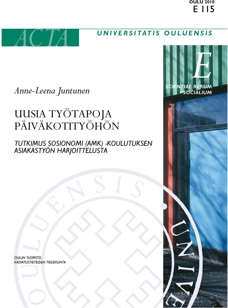 PÄIVÄKOTITYÖHÖN TUTKIMUS SOSIONOMI (AMK) -KOULUTUKSEN