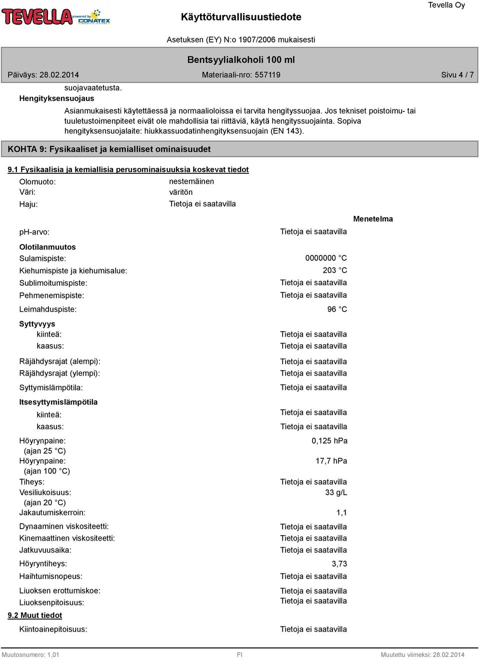 KOHTA 9: Fysikaaliset ja kemialliset ominaisuudet 9.