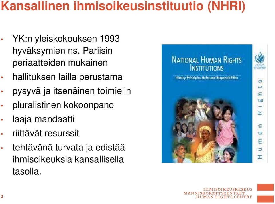 Pariisin periaatteiden mukainen hallituksen lailla perustama pysyvä ja