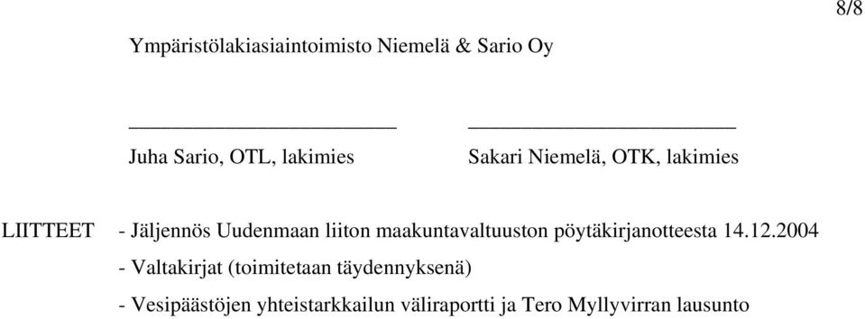 maakuntavaltuuston pöytäkirjanotteesta 14.12.