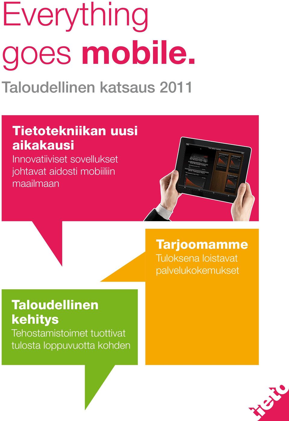 Innovatiiviset sovellukset johtavat aidosti mobiiliin maailmaan