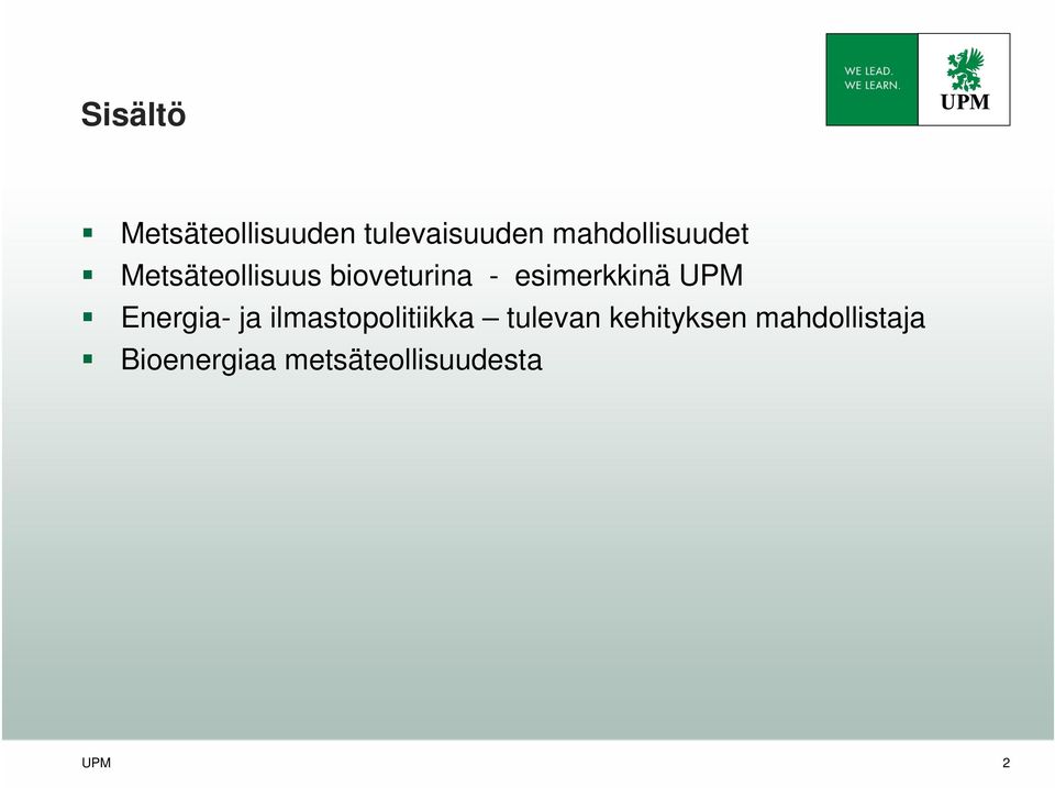 esimerkkinä UPM Energia- ja ilmastopolitiikka