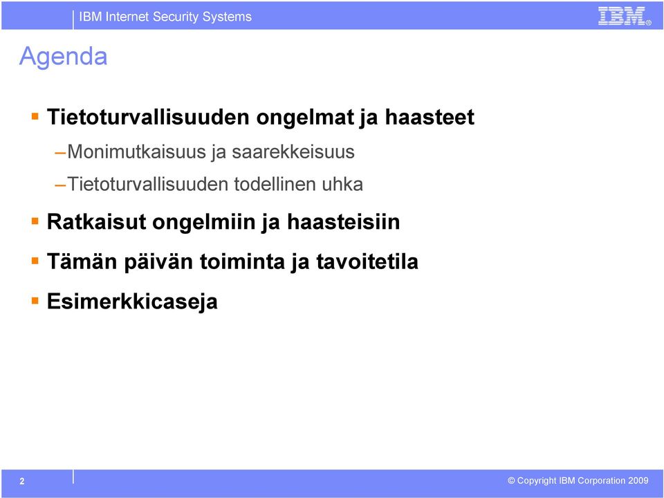 Tietoturvallisuuden todellinen uhka Ratkaisut ongelmiin ja